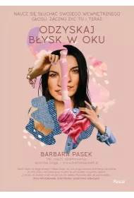 eBook Odzyskaj bysk w oku. Naucz si sucha swojego wewntrznego gosu, zacznij y tu i teraz mobi epub