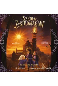 Audiobook Zakazana magia. Szko�a Astromag�w. Tom 2 mp3
