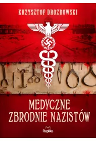 Medyczne zbrodnie nazist�w