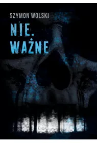 Nie.Wa�ne
