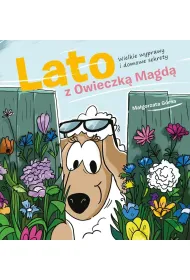 Lato z owieczk� Magd�. Wielkie wyprawy i domowe sekrety