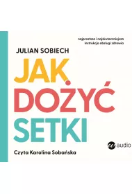 Audiobook Jak do�y� setki mp3