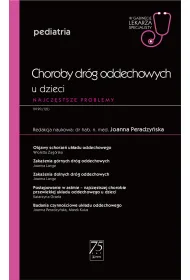 Choroby dr�g oddechowych u dzieci. Najcz�stsze problemy. Pediatria. W gabinecie lekarza specjalisty
