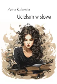 Uciekam w s�owa