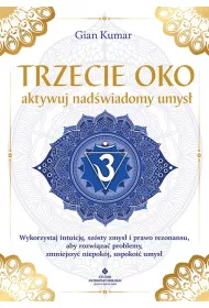 Trzecie oko - aktywuj nadwiadomy umys