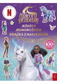 Unicorn Academy. Je�d�cy Jednoro�c�w. Ksi��ka z naklejkami