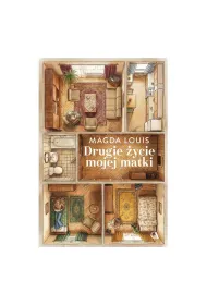 Drugie �ycie mojej matki