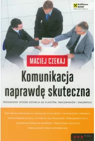 Komunikacja naprawd skuteczna.