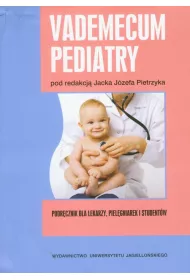 Vademecum pediatry. Podr�cznik dla lekarzy, piel�gniarek i student�w