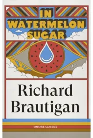In Watermelon Sugar