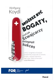 Mo�esz by� bogaty czyli jak szwajcarzy osi�gn�li sukces