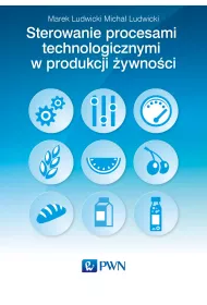Sterowanie procesami technologicznymi w produkcji �ywno�ci