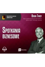Audiobook Spotkania biznesowe. Biblioteka sukcesu Briana Tracy mp3