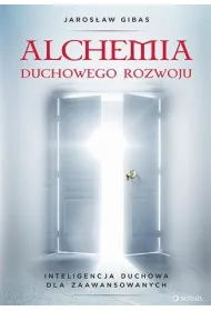 Alchemia duchowego rozwoju * *
