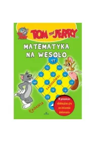 Tom i Jerry. Matematyka na weso�o *