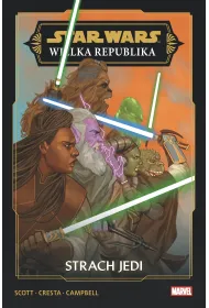 Star Wars. Wielka Republika. Faza III. Strach Jedi