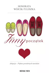 Inny pocz�tek adopcja pi�kno powt�rnych narodzin