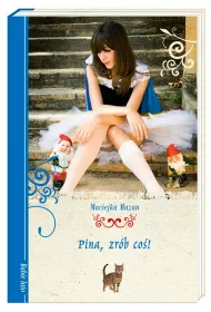 Pina, zr�b co�!