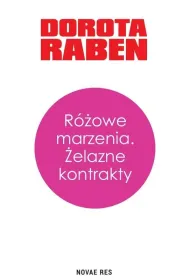 R�owe marzenia. �elazne kontrakty