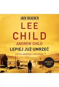 Audiobook Jack Reacher: Lepiej ju� umrze� mp3