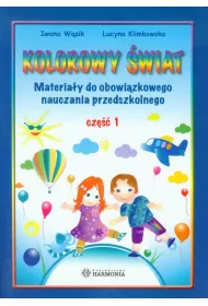 Kolorowy �wiat. Cz�� 1. Kolorowy �wiat pi�ciolatka
