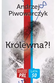 Najlepsze krymina�y PRL '50 Tom 3 Kr�lewna?!