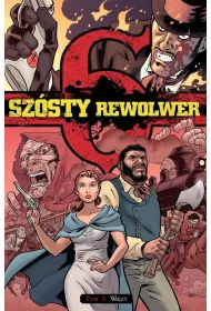 Wizy. Szsty rewolwer. Tom 3