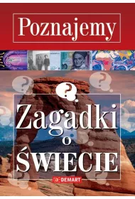 Poznajemy. Zagadki o wiecie