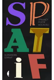 eBook SPATiF. Upajajcy pozr wolnoci mobi epub