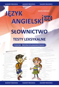 J�zyk angielski. S�ownictwo. Testy leksykalne