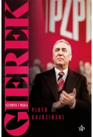 Gierek. Cz�owiek z w�gla