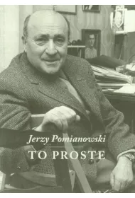 Jerzy Pomianowski. To proste