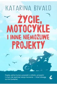 �ycie, motocykle i inne niemo�liwe projekty