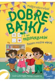 Dobre bajki dla przedszkolak�w. Razem mo�na wi�cej