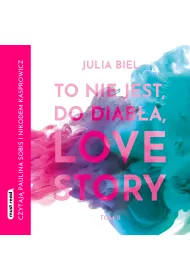 Audiobook To nie jest, do diaba, love story! Tom 2 mp3