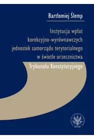 Instytucja wp�at korekcyjno-wyr�wnawczych jednostek samorz�du terytorialnego w �wietle orzecznictwa