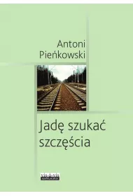 Jad� szuka� szcz�cia