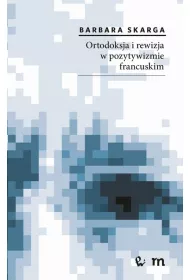 eBook Ortodoksja i rewizja w pozytywizmie francuskim mobi epub