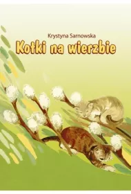 Kotki na wierzbie