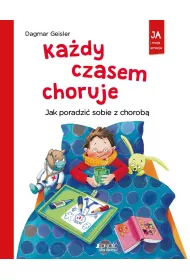 Kady czasem choruje. Jak poradzi sobie z chorob