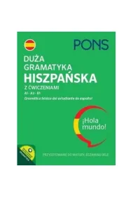 Du�a gramatyka hiszpa�ska z �wiczeniami A1-B1 wydanie 4