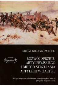 Rozw�j sprz�tu artyleryjskiego i metod strzelania artylerii w zarysie