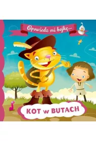 OPOWIEDZ MI BAJK� Kot w butach