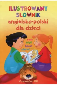 Ilustrowany s�ownik angielsko-polski dla dzieci