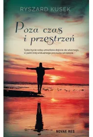 Poza czas i przestrze�