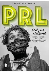 PRL Arty�ci niesforni