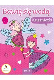 Ksi�niczki. Bawi� si� wod�