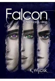 Na rozstaju drg. Falcon. Tom 2