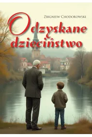 Odzyskane dzieci�stwo