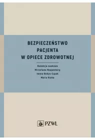 Bezpiecze�stwo pacjenta w opiece zdrowotnej